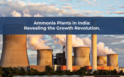 Ammonia Plants in India: Revealing the Growth Revolution