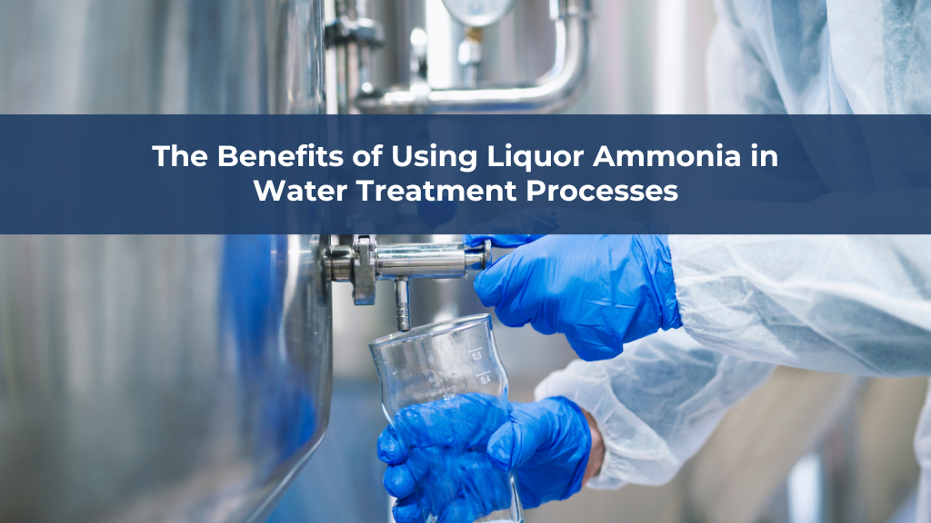 The Benefits of Using Liquor Ammonia in Water Treatment Processes