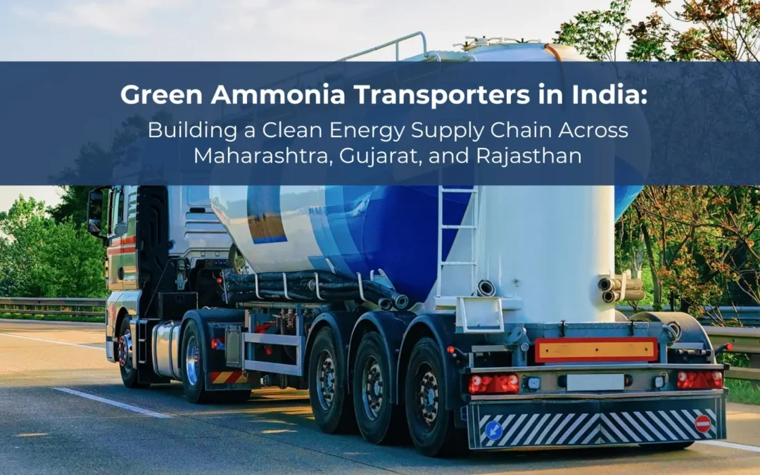 Green Ammonia Transporters in India: Driving a Clean Energy Revolution